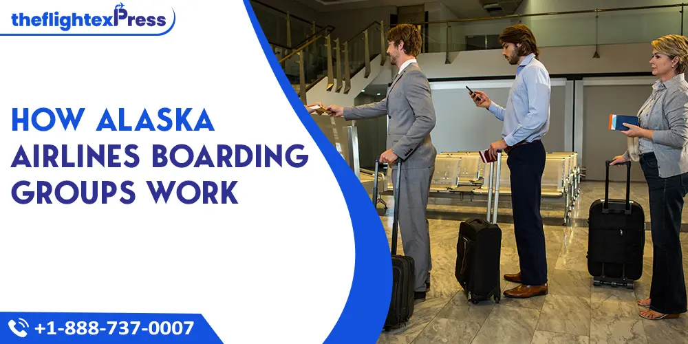 How Alaska Airlines Boarding Groups Work | TheflightexPress