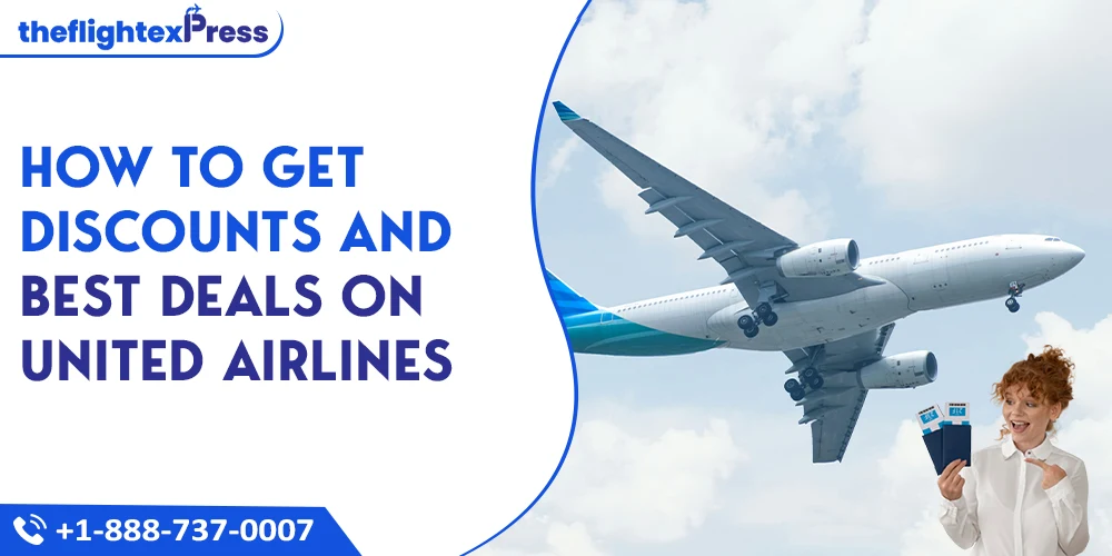 How to Get Discounts and Best Deals on United Airlines | TheflightexPress