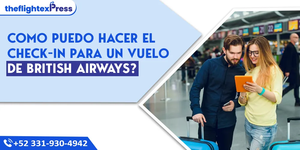 Como puedo hacer el check-in para un vuelo de British Airways? | TheflightexPress