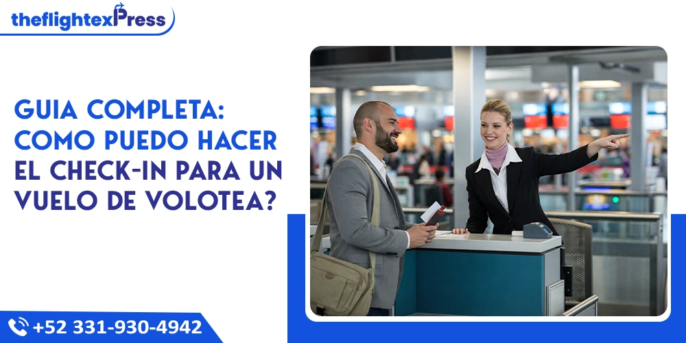 Guia Completa: Como puedo hacer el check-in para un vuelo de Volotea? | TheflightexPress