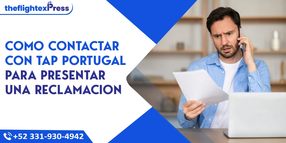 Como contactar con TAP Portugal para presentar una reclamacion | TheflightexPress