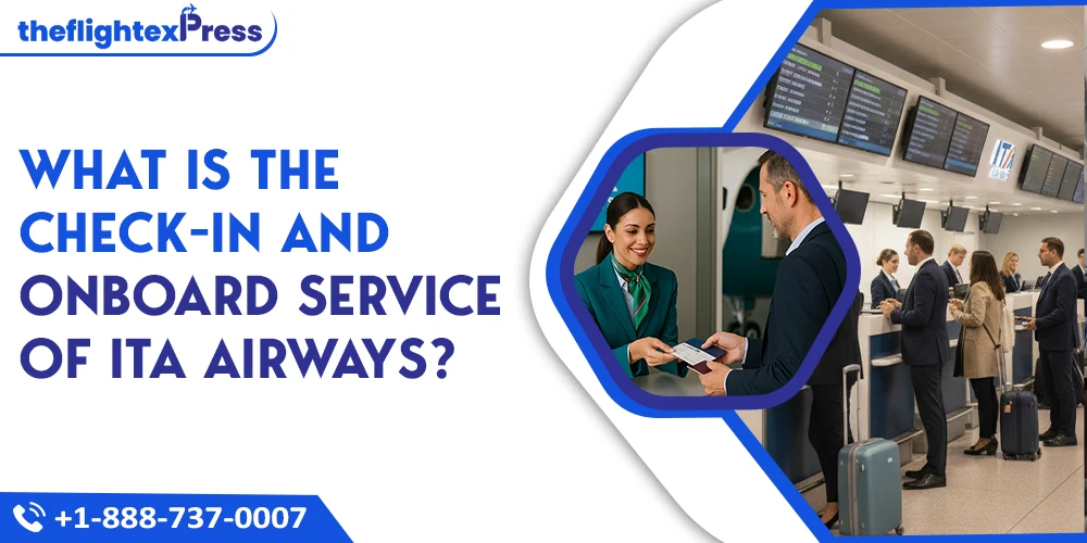 What is theCheck-in and OnboardService of Ita Airways? | TheflightexPress