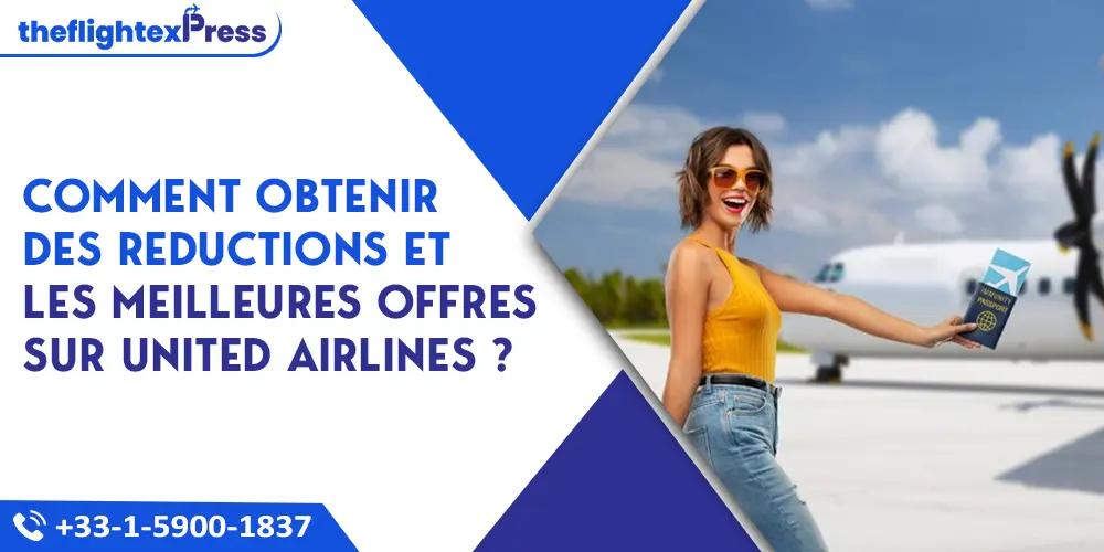 Comment obtenir des reductions et les meilleures offres sur United Airlines ? | TheflightexPress