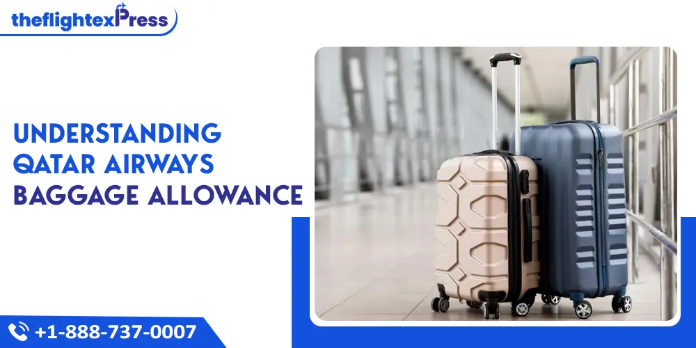 Understanding Qatar Airways Baggage Allowance | TheflightexPress