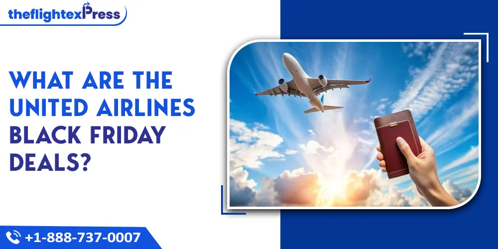 What are the United Airlines Black Friday Deals? | TheflightexPress