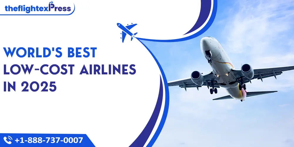 World's Best Low-Cost Airlines in 2025 | TheflightexPress